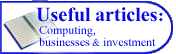 Useful articles: Computing, Businesses and Investment